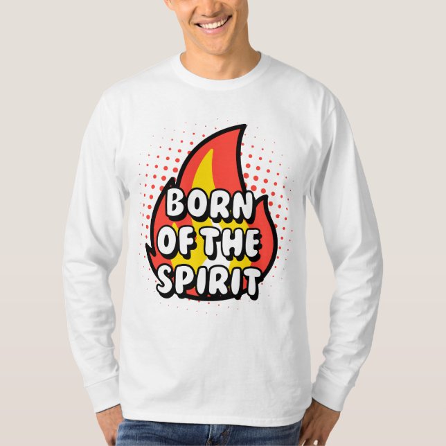 Camiseta Born of The Spirit - Christian quotes  (Frente)