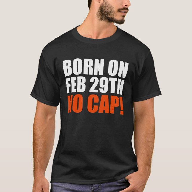 Camiseta Born on 29 February No Cap Teen (Frente)