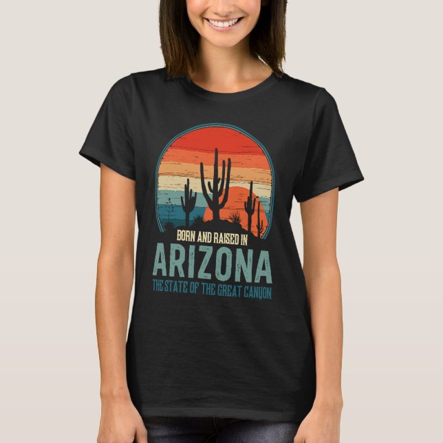 Camiseta Born & Raised In Arizona State Of The Great Canyon (Frente)