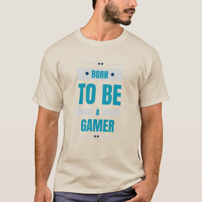 Camiseta Born to Be a Gamer (Frente)