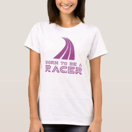 Camiseta Born To Be A Racer