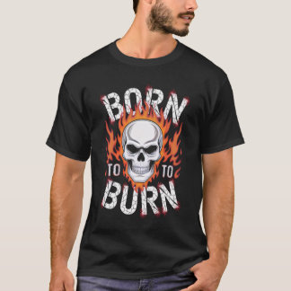Camiseta Born to Burn Skull Flame Graphic T-Shirt – Edgy Me