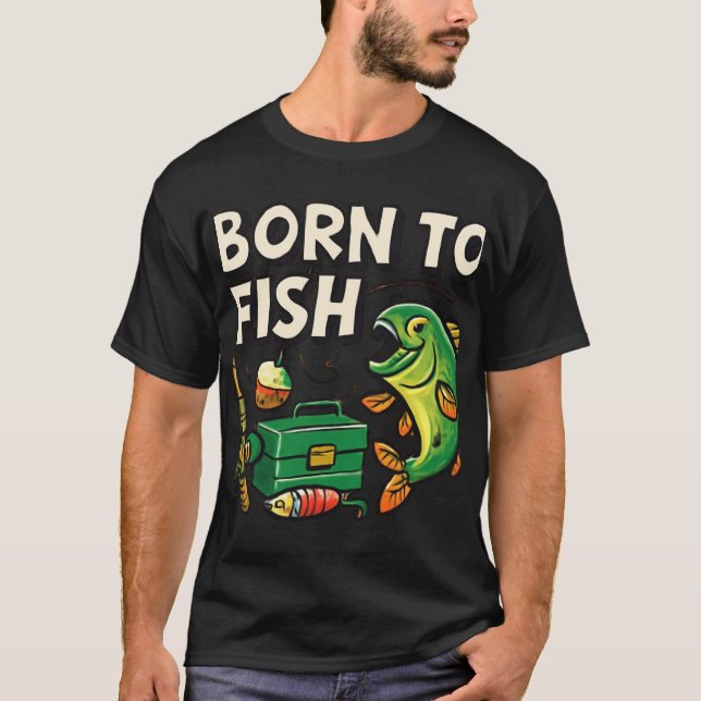 Camiseta Born to Fish | Funny Fishing Design in Bright Colo (Frente)