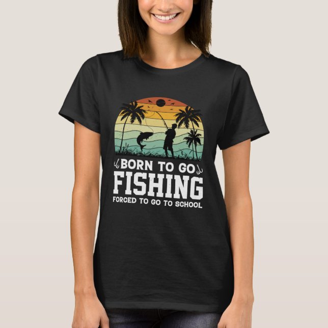 Camiseta Born To Go Fishing Bass Fish Fisherman Boys Kids (Frente)