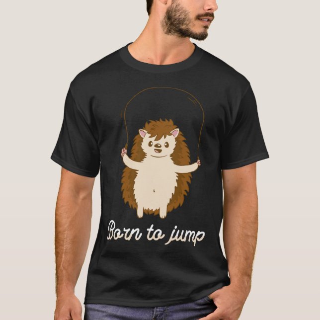 Camiseta Born To Jump Hedgehog Jump Rope Fitness (Frente)