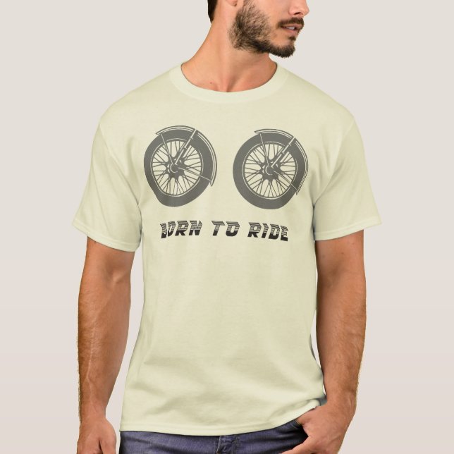Camiseta Born to Ride Motorcycle Wheels T-Shirt (Frente)