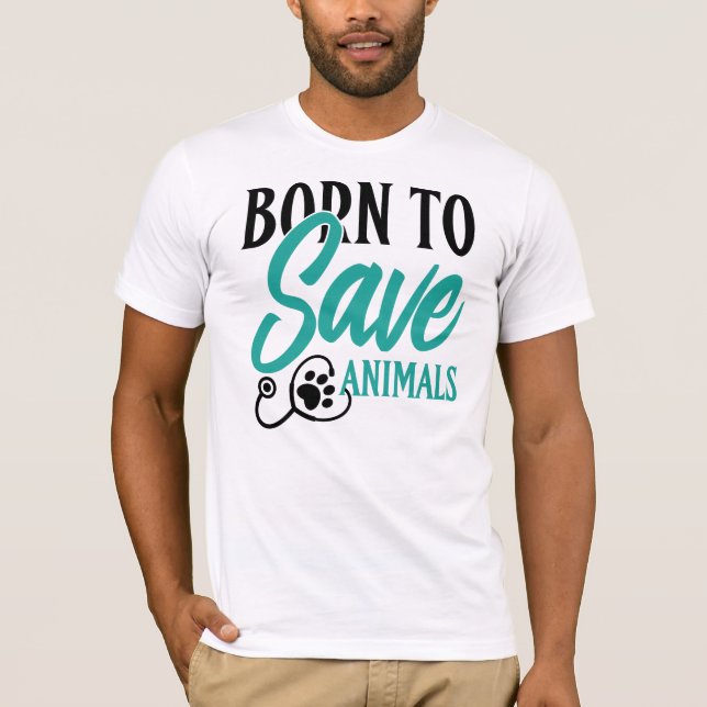 Camiseta "Born To Save Animals" Vet and Rescue Pride (Frente)