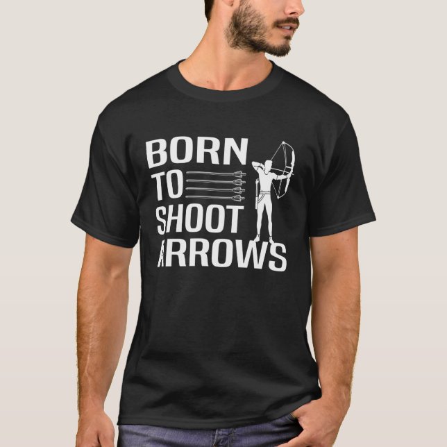 Camiseta Born to shoot arrows Archery (Frente)