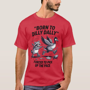 Camiseta Borno Dilly Dally Silly Goose Guaxinim Meme Homens