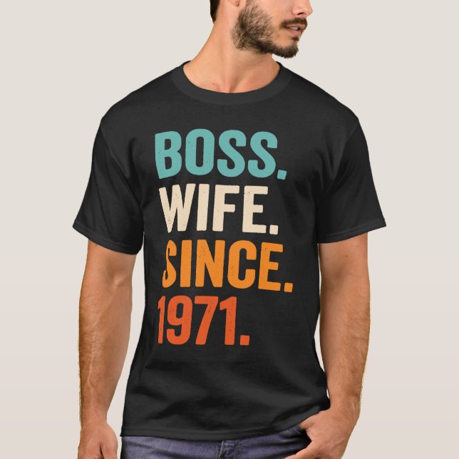 Camiseta Boss Wife Since 1971 52nd wedding anniversary (Frente)