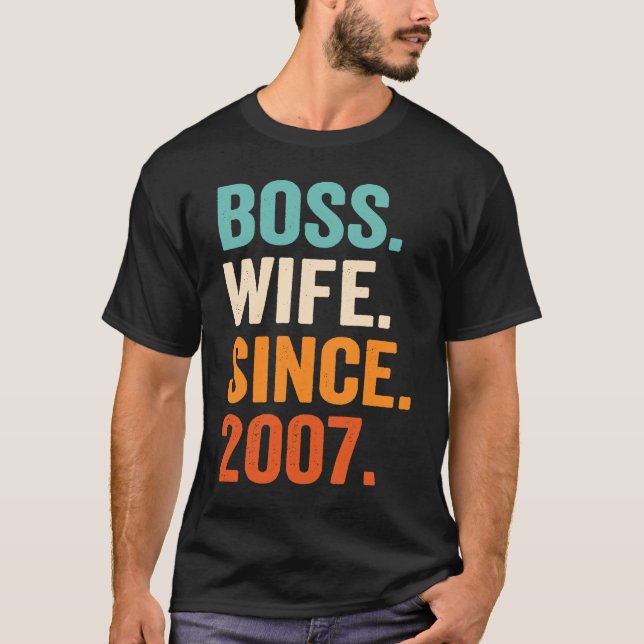 Camiseta Boss Wife Since 2007 16th wedding anniversary (Frente)