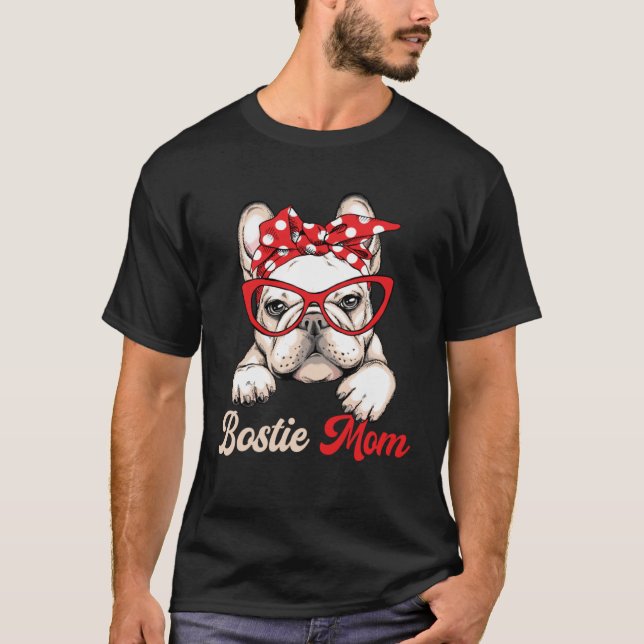 Camiseta Bostie Mom Dog  Boston Terrier Mother s Day (Frente)