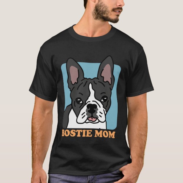 Camiseta Bostie Mom Dog Owner Boston Terrier (Frente)