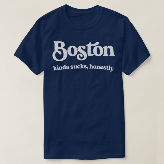 Camiseta Boston Sucks Estilo Retro Tipografia Design Sujeir (Frente do Design)
