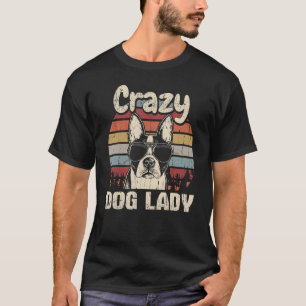 Camiseta Boston Terrier Crazy Dog Lady Vintage Mãe's Da