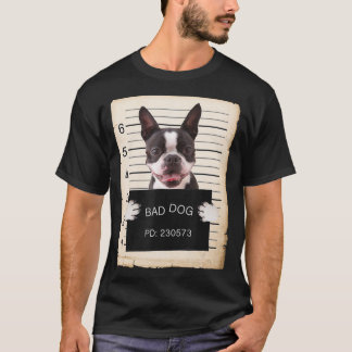 Camiseta Boston terrier dog mug shot bad dog