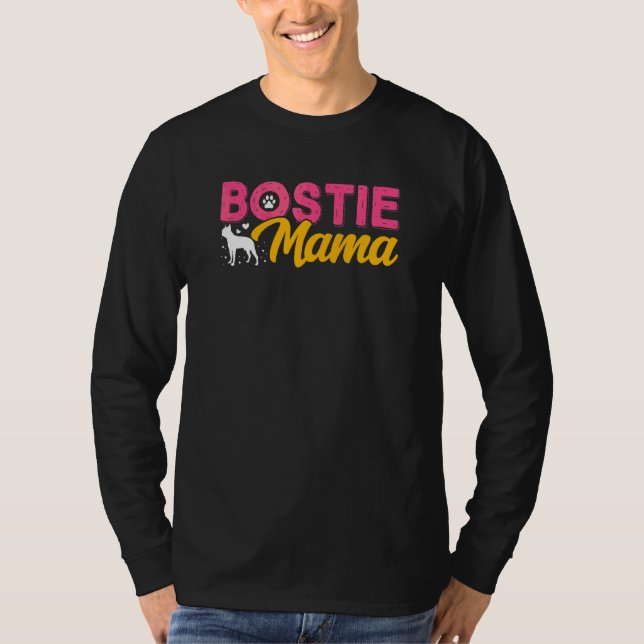 Camiseta Boston Terrier Mama Bostie Cães Proprietários (Frente)