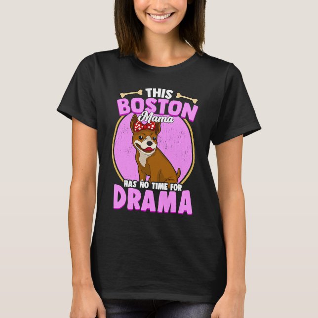 Camiseta Boston Terrier Mama Funny Bosti Pup Cachorro Bonit (Frente)