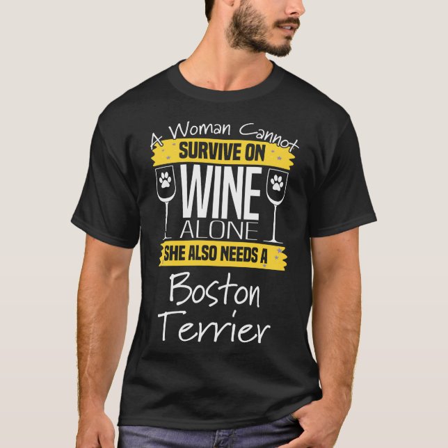 Camiseta Boston Terrier Mulher não pode sobreviver com Wi (Frente)