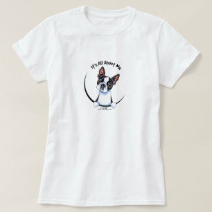 Camiseta Boston Terrier seu toda aproximadamente mim