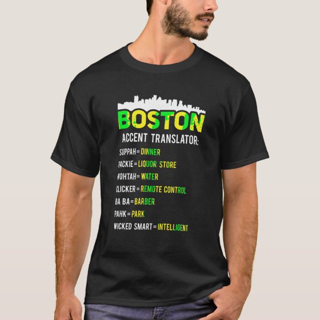 Camiseta Boston Translator Funny Boston Slang Bostonian Acc (Frente)