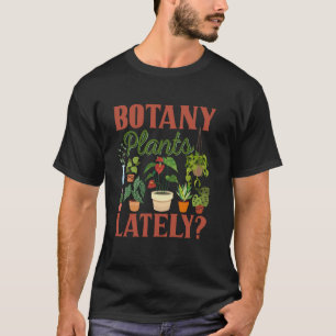 Camiseta Botânica Plantas Recentemente Design de Pun de Jar