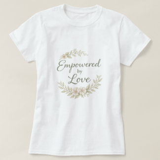Camiseta Botanical accents love quotes AI art 