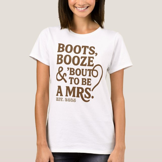 Camiseta Botas Bebida & Prestes a ser Sra. Chá de Noiva  (Frente)
