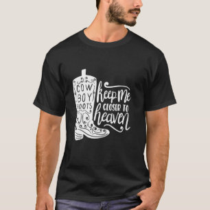 Camiseta Botas de Cowboy Me Mantêm Mais Perto do Céu Wester
