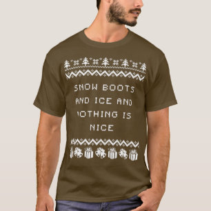 Camiseta Botas de neve e gelo e nada é bom R de Natal