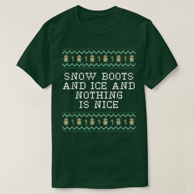 Camiseta Botas de neve e gelo e nada é bom R de Natal (Frente do Design)