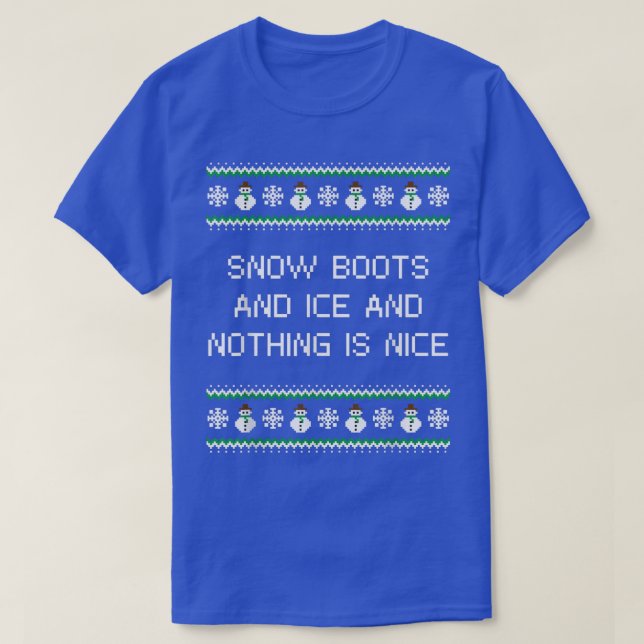 Camiseta Botas de neve e gelo e nada é bom R de Natal (Frente do Design)