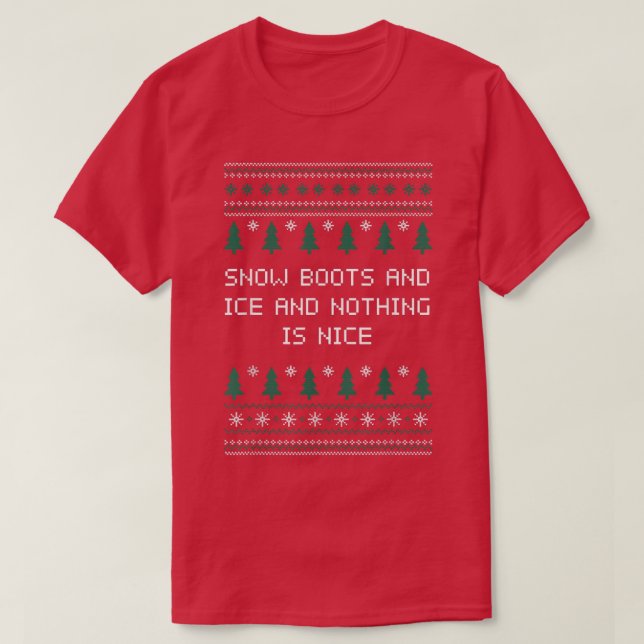 Camiseta Botas de neve e gelo e nada é bom R de Natal (Frente do Design)