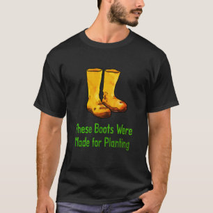 Camiseta Botas Engraçadas Para Jardim Feitas Para Plantar