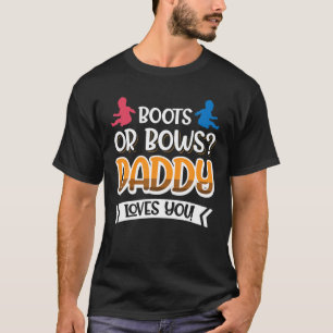 Camiseta Botas Ou Arcos? Pai Te Ama!
