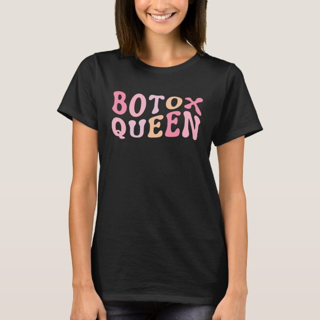 Camiseta Botox Queen Syringe Cosmetic Aesthetic Nurse Cosme (Frente)