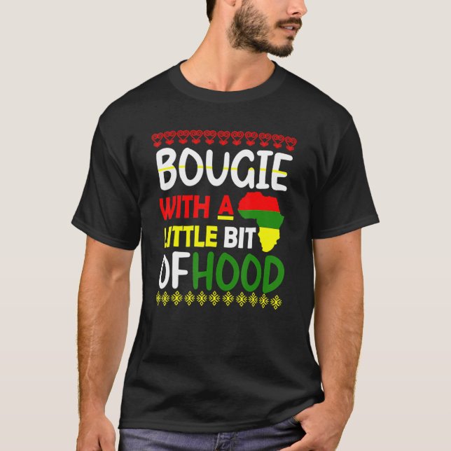 Camiseta Bougie With A Little Bit Of Hood Black History Mon (Frente)