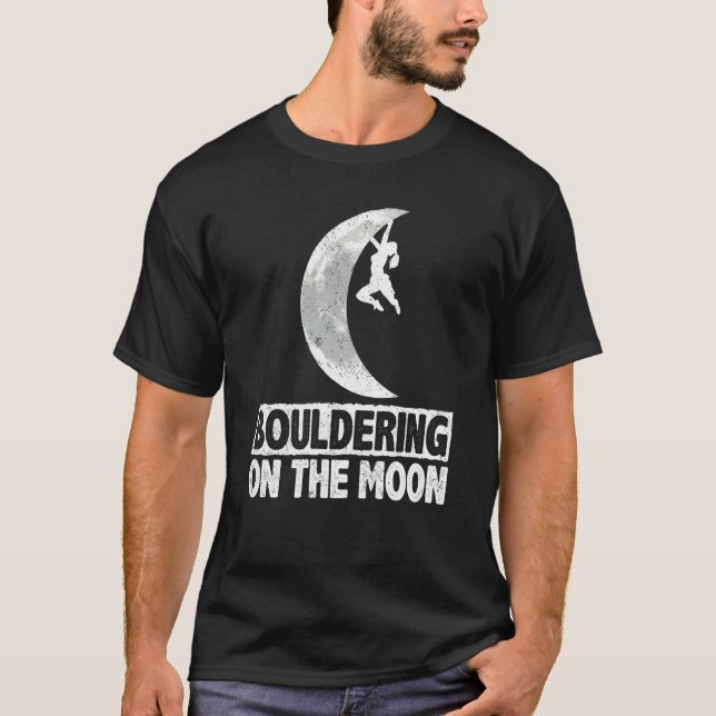Camiseta Bouldering On The Moon Wall Climber Boulderer Free (Frente)