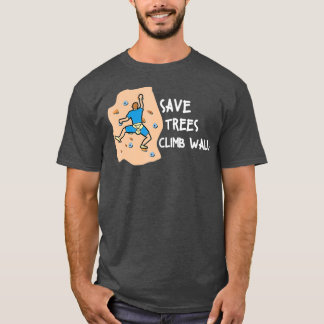 Camiseta Bouldering Save Trees Climb Walls Freeclimbing