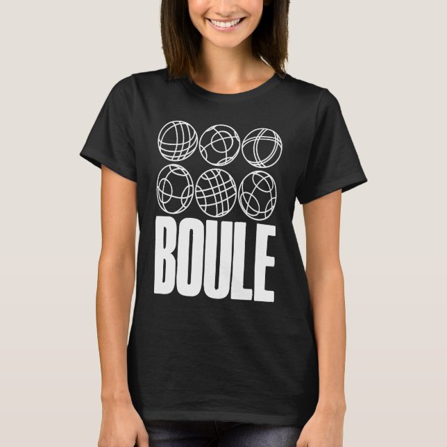 Camiseta Boule Balls For Boulder Petanque Boules Ball (Frente)