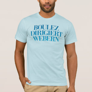 Camiseta Boulez Dirigiert Webern