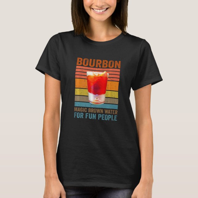 Camiseta Bourbon Definition Magic Brown Water For Fun Peopl (Frente)