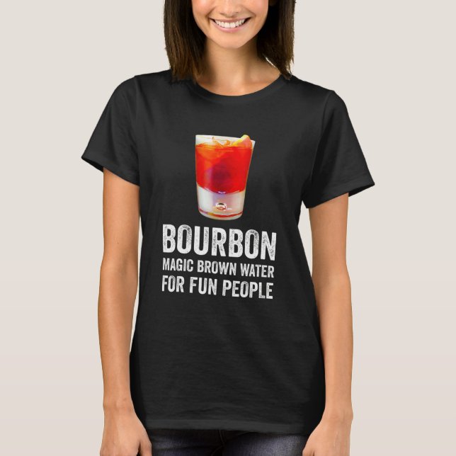 Camiseta Bourbon Definition Magic Brown Water For Fun Peopl (Frente)