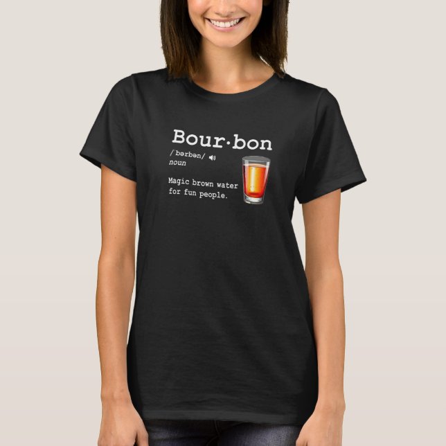 Camiseta Bourbon Definition Magic Brown Water For Fun Peopl (Frente)
