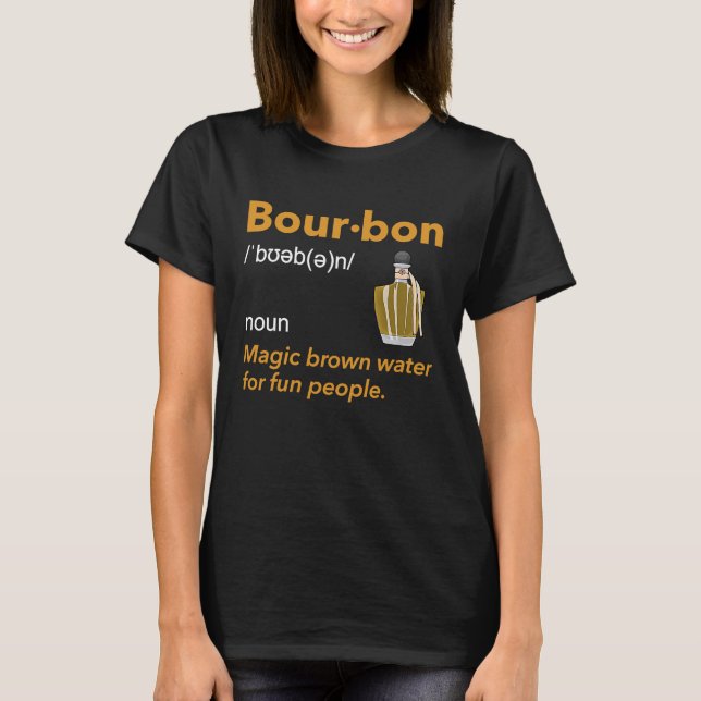 Camiseta Bourbon Definition Whiskey Drinking Quote  Idea  1 (Frente)