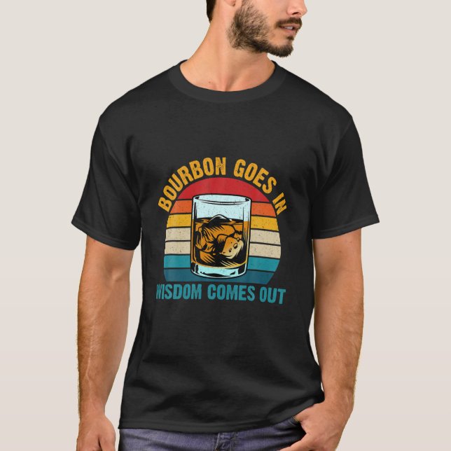Camiseta Bourbon entra na sabedoria sai Bebendo uísque (Frente)