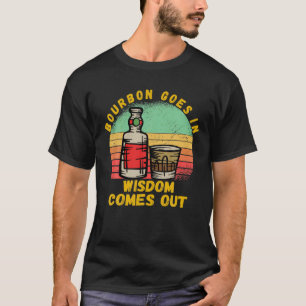 Camiseta Bourbon entra na sabedoria sai engraçado Bourbon L