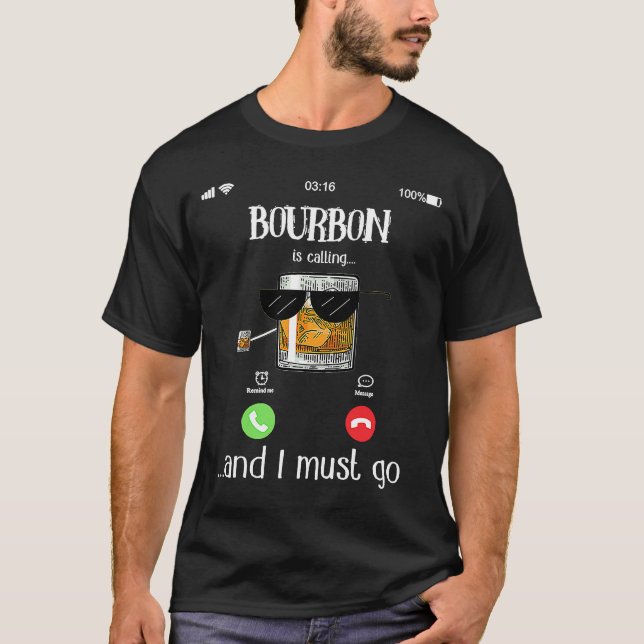 Camiseta Bourbon Está Ligando E Eu Tenho Que Ir (Frente)