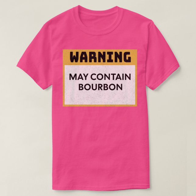 Camiseta Bourbon Warbon May Contain Bourbon 2 (Frente do Design)