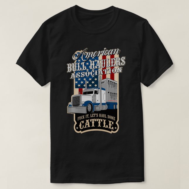 Camiseta Bovinos americanos Bull Haulers Assoc (Frente do Design)